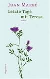 Letzte Tage mit Teresa - Juan Mars&eacute;