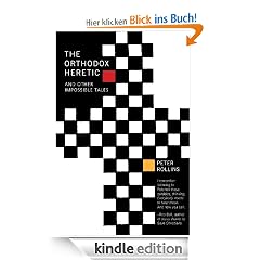 The Orthodox Heretic: And Other Impossible Tales