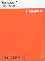 Singapore ("Wallpaper*" City Guides)
