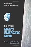 Man's emerging mind : man's progress through time - trees, ice, flood, atoms, and the universe