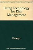 Using technology for risk management
