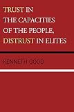 Trust in the capacities of the people, distrust in elites