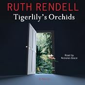 Tigerlily's Orchids: A Novel | [Ruth Rendell]