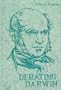 Debating Darwin: Adventures of a Scholar