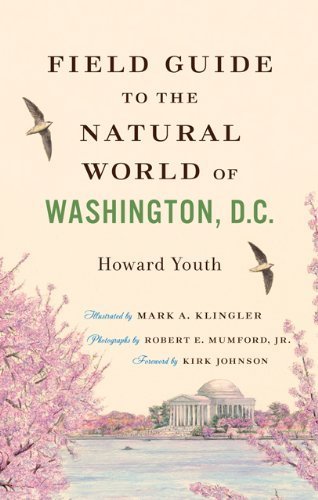 Field Guide to the Natural World of Washington, D.C. by Youth, Howard (2014) Paperback