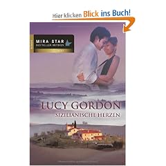 Sizilianische Herzen: Hochzeit mit Hindernissen / Happy End auf Sizilianisch / Heirate nie einen Italiener