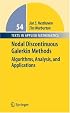 Nodal Discontinuous Galerkin Methods: Algorithms, Analysis, and Applications (Texts in Applied Mathematics)