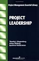 Project Leadership (The Project Management Essential Library)