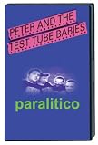 Peter and the Test Tube Babies - Paralitico