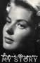 Ingrid Bergman: My Story