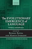 The evolutionary emergence of language : evidence and inference