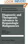 Diagnostic & Therapeutic Advances in Hematologic Malignancies (Cancer Treatment and Research)