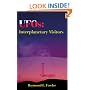 UFOs: Interplanetary Visitors