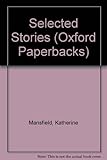 Selected stories [of] Katherine Mansfield