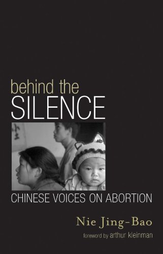 Behind the Silence: Chinese Voices on Abortion (Asian Voices)