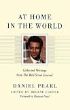 At Home in the World: Collected Writings from the Wall Street Journal