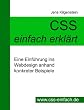 CSS einfach erkl�rt - Eine Einf�hrung ins Webdesign anhand konkreter Beispiele