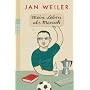 Mein Leben als Mensch von Jan Weiler