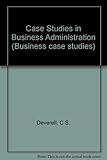 Case studies in business administration