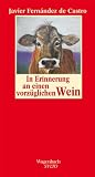 Produkt-Bild: In Erinnerung an einen vorz&uuml;glichen Wein