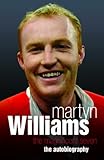 Martyn Williams : the magnificent seven : the autobiography