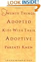 Twenty Things Adoptive Kids Wish Their Adoptive Parents Knew