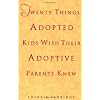 Twenty Things Adopted Kids Wish Their Adoptive Parents Knew