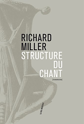 Structure du chant (Nouvelle édition) : Pédagogie systématique de l'art du chant francais Structure du chant (Nouvelle édition) : Pédagogie systématique de l'art du chant francais