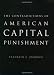 The Contradictions of American Capital Punishment