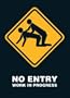 NO ENTRY DOGGY WORK PROGRESS 24"X36" POSTER #PE1086