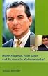 Michel Friedman, Haim Saban und die deutsche Medienlandschaft