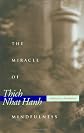 The Miracle of Mindfulness: A Manual on Meditation