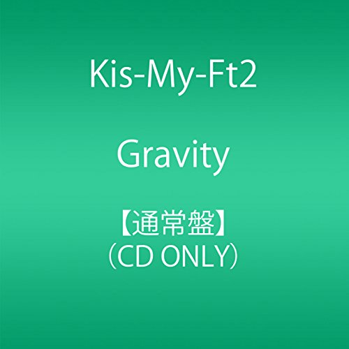 Gravity Kis-My-Ft2