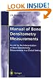Manual of Bone Densitometry Measurements: An Aid to the Interpretation of Bone Densitometry Measurements in a Clinical Setting