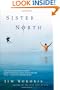 Sister North: A Novel
