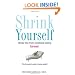 Shrink Yourself: Break Free from Emotional Eating Forever