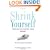 Shrink Yourself: Break Free from Emotional Eating Forever