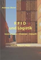 R F I D und Logistik: Innovationen - Chancen - Zukunft