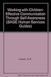 Working with children : effective communication through self-awareness
