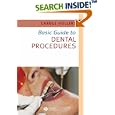 Basic Guide to Dental Procedures (Basic Guide Dentistry Series) by Carole Hollins