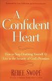 Produkt-Bild: (A Confident Heart: How to Stop Doubting Yourself & Live in the Security of God's Promises) By Swope, Renee (Author) paperback Published on (08 , 2011)