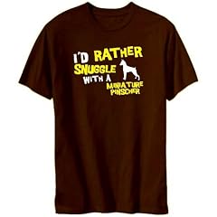 I'd Rather Snuggle With A Miniature Pinscher Hunde Herren T-Shirt (Braun, Gr��en X-Small - XXX-Large)