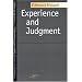 Experience and Judgment