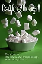 Don't forget the Sugar!!! Don't forget the Sugar!!!