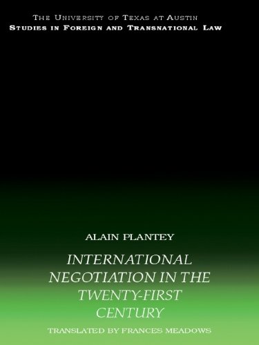 International Negotiation in the Twenty-First Century (UT Austin Studies in Foreign and Transnational Law)