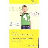 Spielend rechnen lernen: Zahlenspa� f�r Grundschulkinder und ihre Elternvon "Anette Harms"