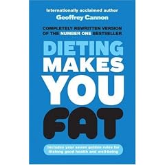 Dieting Makes You Fat