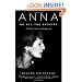 Anna of All the Russias: A Life of Anna Akhmatova