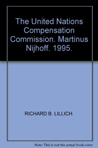 The United Nations Compensation Commission: Thirteenth Sokol Colloquium