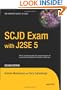 SCJD Exam with J2SE 5 (Expert's Voice in Java)